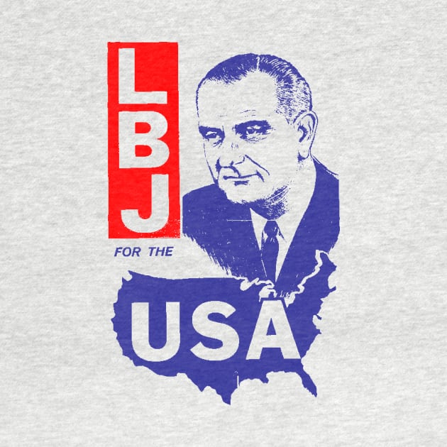 LBJ FOR THE USA by truthtopower